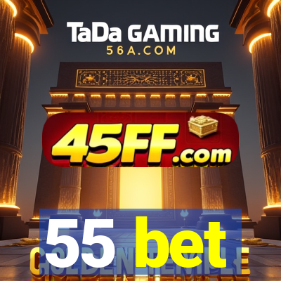 55 bet